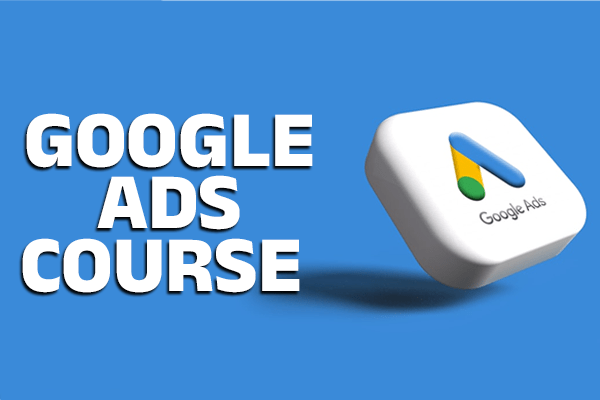 Google ads Course